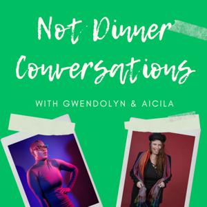 Not Dinner Conversations