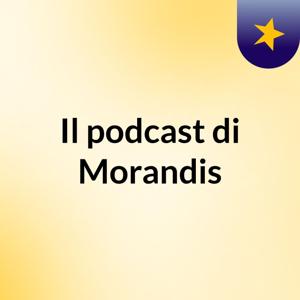 Il podcast di Morandis