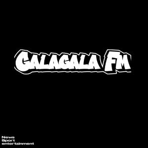 GALAGALA FM