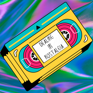 Dealing In Nostalgia