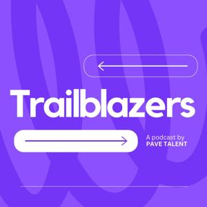 Trailblazers By Pave Talent