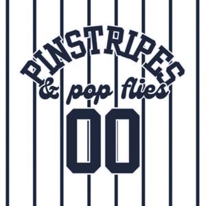 Pinstripes & Pop Flies