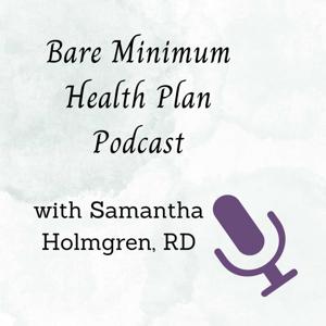 Bare Minimum Health Podcast