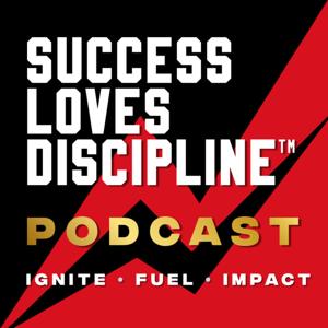 Success Loves Discipline Podcast