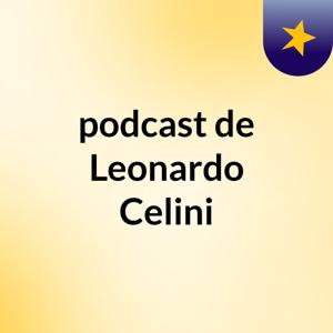 podcast de Leonardo Celini
