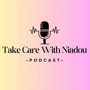 Take Care with Niadou