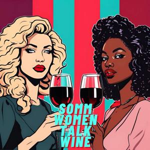 Somm Women Talk Wine