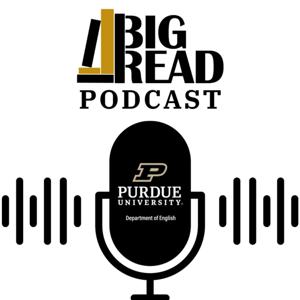 The Purdue English Big Read Podcast
