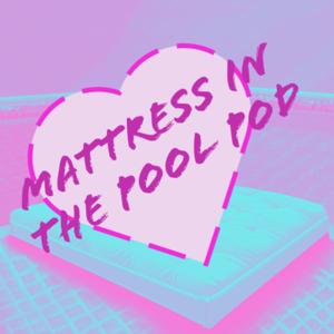 Mattress in the Pool