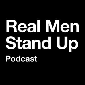 REAL MEN STAND UP
