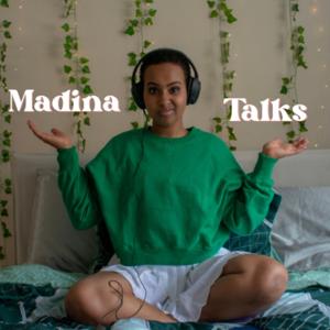 Madina Talks