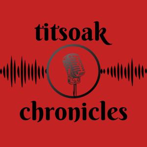 TITSOAK Chronicles