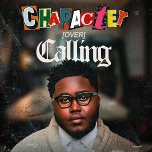 Character Over Calling