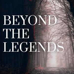Beyond the Legends