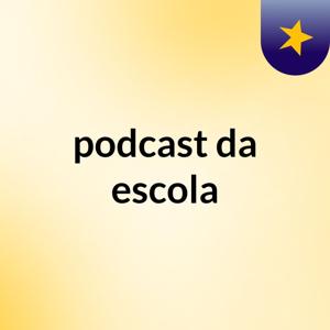 podcast da escola
