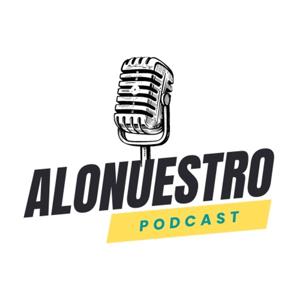 A LO NUESTRO Podcast