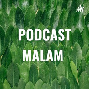 PODCAST sedikit MALAM