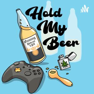 Hold My Beer Gaming Podcast