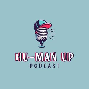 Hu-Man Up