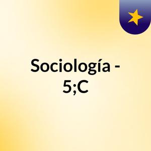 Sociología - 5;C