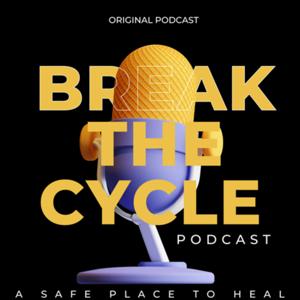 Break The Cycle Podcast