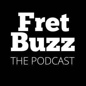 Fret Buzz The Podcast