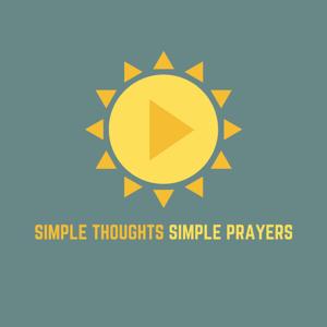 Simple Thoughts Simple Prayers