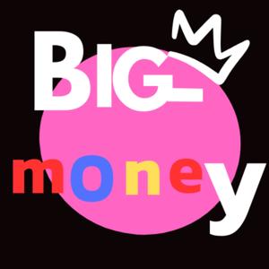 Big money