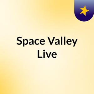 Space Valley Live