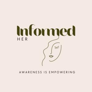 InformedHer Podcast