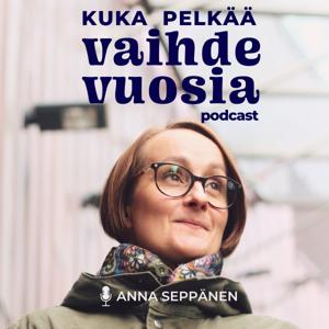 Kuka pelkää vaihdevuosia -podcast