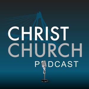 Christ Church Podcast
