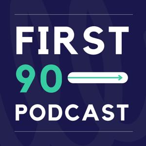First 90 Podcast