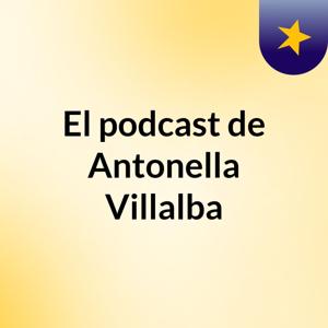 El podcast de Antonella Villalba