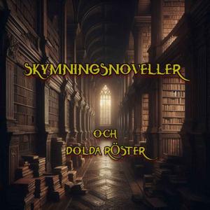 Skymningsnoveller och Dolda röster