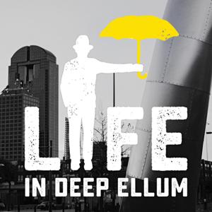 Podcast Archives - Life in Deep Ellum
