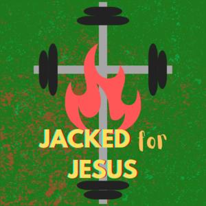 Jacked For Jesus