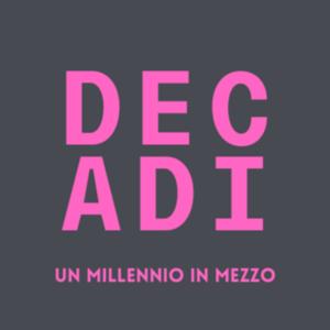 Decadi | un millennio in mezzo