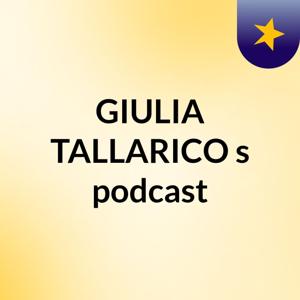 GIULIA TALLARICO's podcast