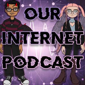 Our Internet Podcast