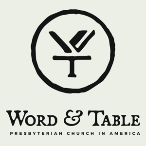 Word & Table Podcast