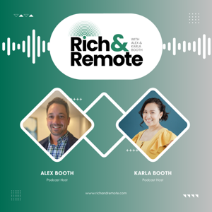 Rich and Remote with Alex and Karla Booth