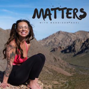 Matters with Maddison Noel