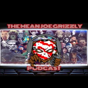 The Mean Joe Grizzly Podcast