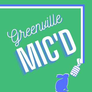 Greenville Mic'd