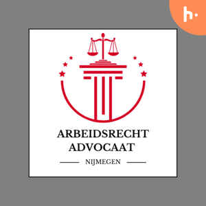 Arbeidsrecht Advocaat Nijmegen