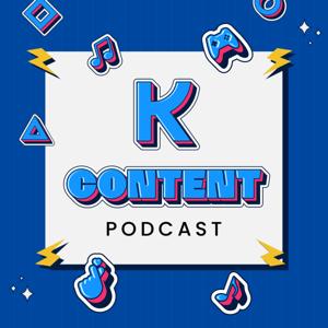 The K-Content Podcast