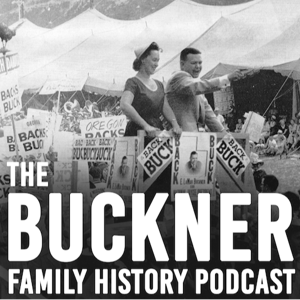 The Buckner Family History Podcast