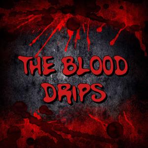 The Blood Drips