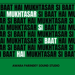 Mukhtasar si Baat hai